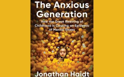 Are we ‘The Anxious Generation’?